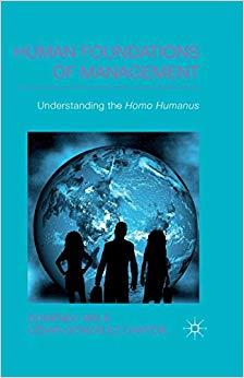 (PDF)Human Foundations of Management Understanding the Homo Humanus (IESE Business Collection) ...