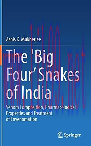 [AME]The &lsquo;Big Four&rsquo; Snakes of India: Venom Composition, Pharmacological Properties and Treatmen...