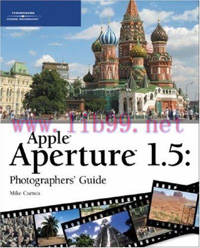 [FOX-Ebook]Apple Aperture 1.5 Photographers' Guide