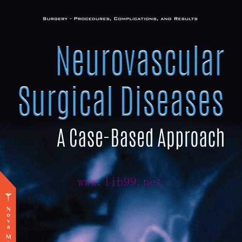 [AME]Neurovascular Surgical Diseases: A Case-Based Approach (ORIGINAL PDF from_ Publisher)
