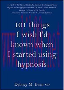 (PDF)101 things I wish I&rsquo;d known when I started using hypnosis 1st Edition