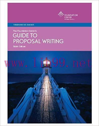 The Foundation Center&rsquo;s Guide to Proposal Writing 6th edition Edition,