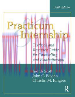 [AME]Practicum and Internship, 5th Edition: Textbook and Resource Guide for Counseling and Psyc...
