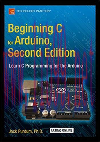 Beginning C for Arduino, Second Edition: Learn C Programming for the Arduino 2nd Edition,
