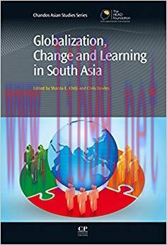 (PDF)Globalization, Change and Learning in South Asia (Chandos Asian Studies Series) 1st Editio...