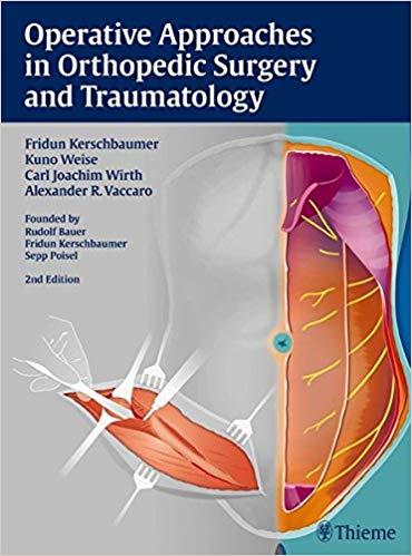 Operative Approaches in Orthopedic Surgery and Traumatology, 2nd Edition