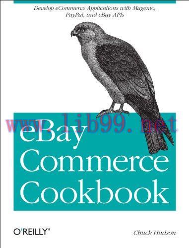 [FOX-Ebook]eBay Commerce Cookbook: Using eBay APIs: PayPal, Magento and More