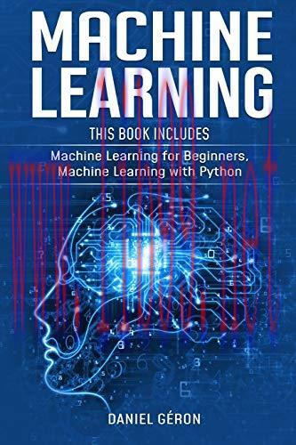 [FOX-Ebook]Machine Learning: This Book Includes: Machine Learning for Beginners, Machine Learni...