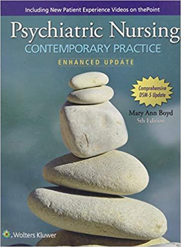Psychiatric Nursing - Contemporary Practice, Fifth Edition