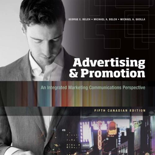 Advertising and Promotion An Integrated Marketing Communicationdition - GEORGE E. BELCH & MICHA...