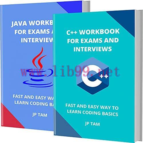 [FOX-Ebook]C++ And Java Workbook For Exams And Interviews: Fast And Easy Way To Learn Coding Ba...