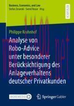 [PDF]Analyse von Robo-Advice unter besonderer Ber&uuml;cksichtigung des Anlageverhaltens deutscher P...