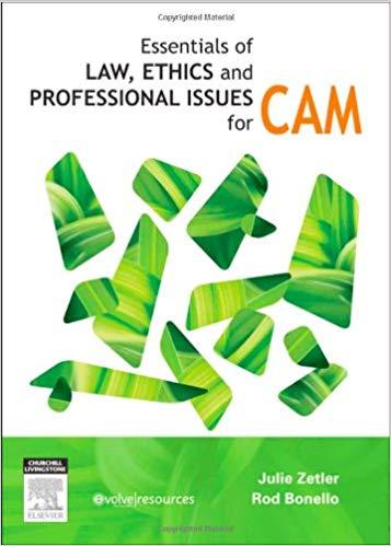 Essentials of Law, Ethics and Professional Issues for CAM