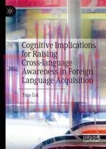 [PDF]Cognitive Implications for Raising Cross-language Awareness in Foreign Language Acquisitio...