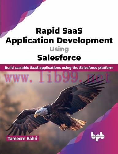 [FOX-Ebook]Rapid SaaS Application Development using Salesforce: Build scalable SaaS application...
