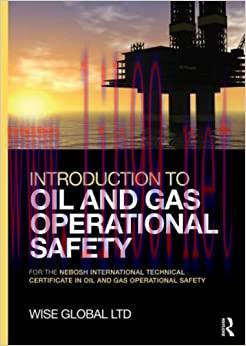 (PDF)Introduction to Oil and Gas Operational Safety: for the NEBOSH International Technical Cer...