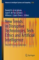 [PDF]New Trends in Disruptive Technologies, Tech Ethics and Artificial Intelligence: The DITTET...