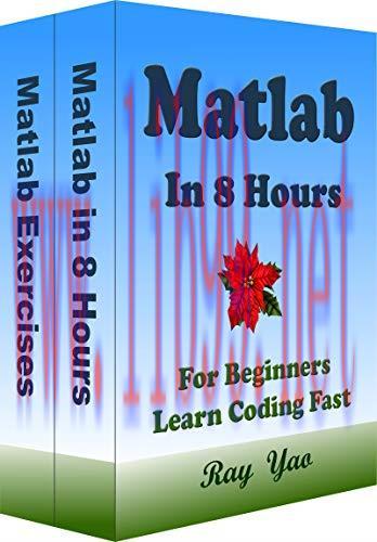 [FOX-Ebook]MATLAB Programming in 8 Hours, For Beginners, Learn Coding Fast: Matlab Quick start ...