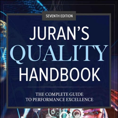 Juran's Quality Handbook_ The Complete Guide to Performance Excellence, Seventh Edition