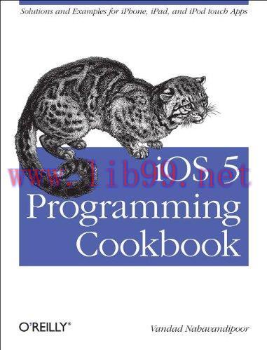 [FOX-Ebook]iOS 5 Programming Cookbook: Solutions & Examples for iPhone, iPad, and iPod touch Ap...