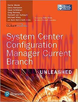 System Center Configuration Manager Current Branch Unleashed 1st Edition,