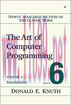 The Art of Computer Programming, Volume 4, Fascicle 6: Satisfiability 1st Edition,