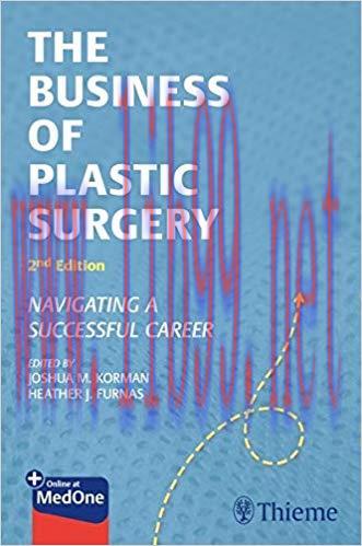 [PDF]The Business of Plastic Surgery: Navigating a Successful Career 2nd Edition