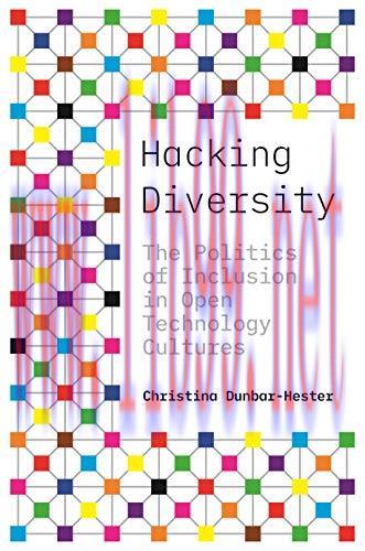 [FOX-Ebook]Hacking Diversity: The Politics of Inclusion in Open Technology Cultures