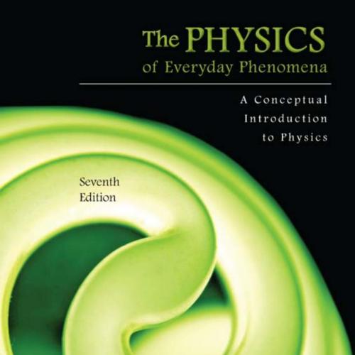 Physics of Everyday Phenomena 7th - W. Thomas Griffith