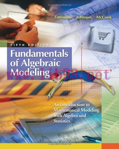 [FOX-Ebook]Fundamentals of Algebraic Modeling: An Introduction to Mathematical Modeling with Al...