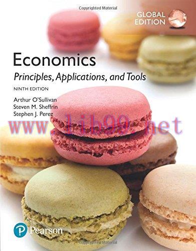 [FOX-Ebook]Economics: Principles, Applications, and Tools, Global 9th Edition