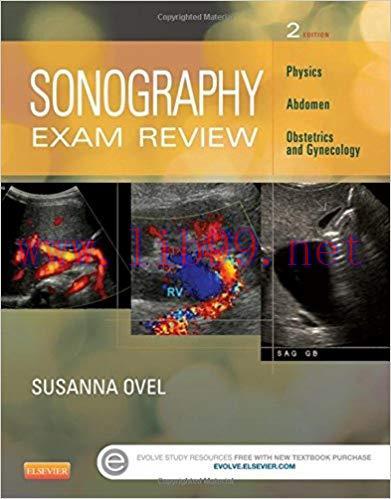 [PDF]Sonography Exam Review - Physics, Abdomen, Obstetrics and Gynecology, 2nd Edition
