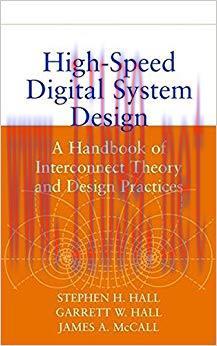 High-Speed Digital System Design: A Handbook of Interconnect Theory and Design Practices (Wiley...