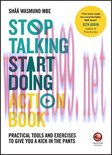 [FOX-Ebook]Stop Talking, Start Doing Action Book: Practical tools and exercises to give you a k...