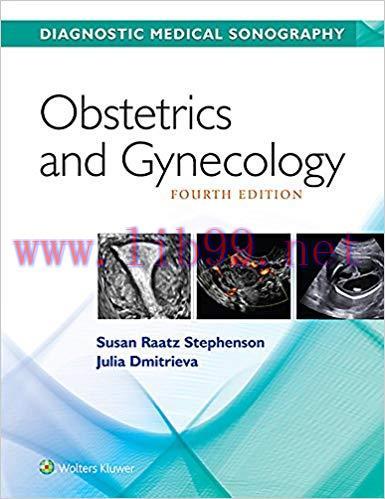 [PDF]DIAGNOSTIC MEDICAL SONOGRAPHY - Obstetrics and Gynecology, 4th Edition