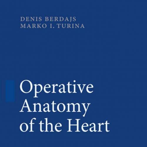 Operative Anatomy of the Heart