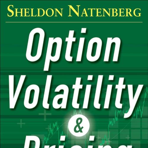 Option Volatility and Pricing_ Advanced Trading Strategies and Techniques 2th - Sheldon Natenbe...