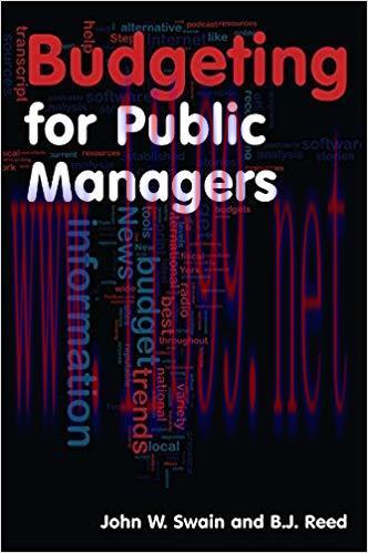 Budgeting for Public Managers 1st Edition,