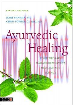 (PDF)Ayurvedic Healing: Contemporary Maharishi Ayurveda Medicine and Science Second Edition 2nd...