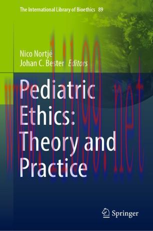 Pediatric Ethics: Theory and Practice
