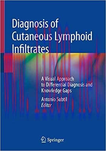 (PDF)Diagnosis of Cutaneous Lymphoid Infiltrates: A Visual Approach to Differential Diagnosis a...