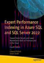 [PDF]Expert Performance Indexing in Azure SQL and SQL Server 2022: Toward Faster Results and Lo...