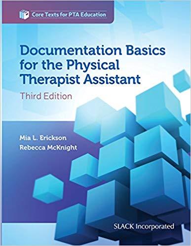 Documentation Basics for the Physical Therapist Assistant, Third