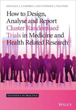 [AME]How to Design, Analyse and Report Cluster Randomised Trials in Medicine and Health Related...