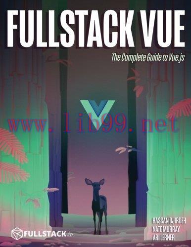 [FOX-Ebook]Fullstack Vue: The Complete Guide to Vue.js