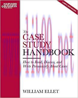 The Case Study Handbook: How to Read, Discuss, and Write Persuasively About Cases