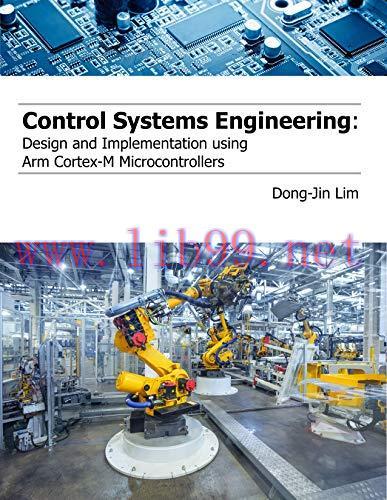 [FOX-Ebook]Control Systems Engineering: Design and Implementation using Arm Cortex-M Microcontr...