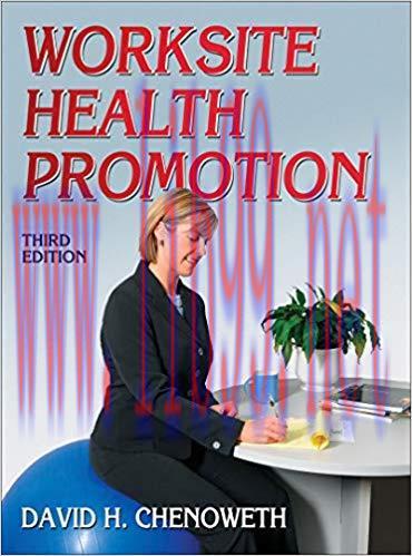 Worksite Health Promotion 3rd Edition,