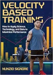 [AME]Velocity-Based Training: How to Apply Science, Technology, and Data to Maximize Performanc...