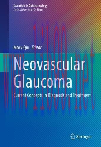 [AME]Neovascular Glaucoma: Current Concepts in Diagnosis and Treatment (Essentials in Ophthalmo...